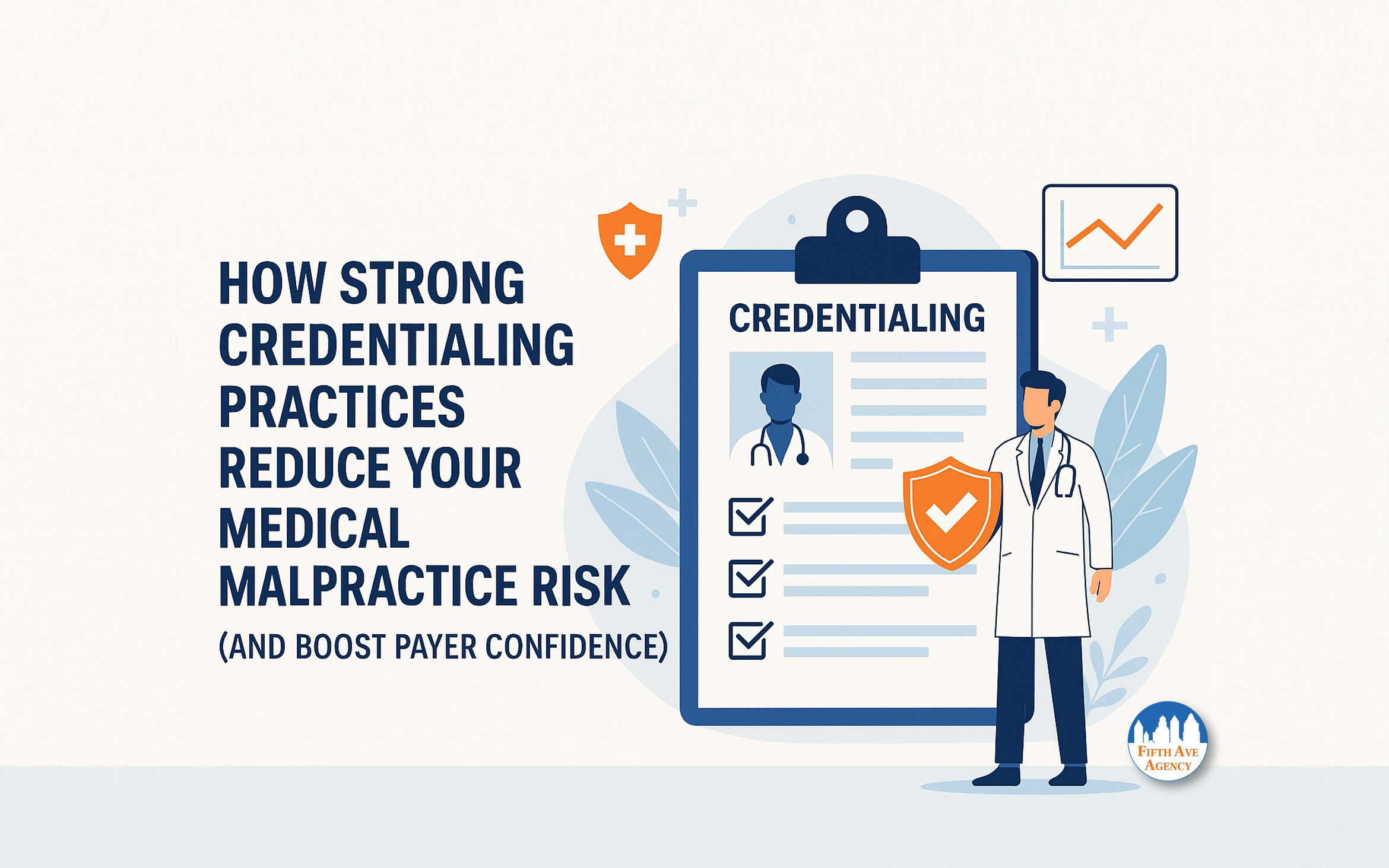 7 Proven Ways Credentialing Reduces Medical Malpractice Risk